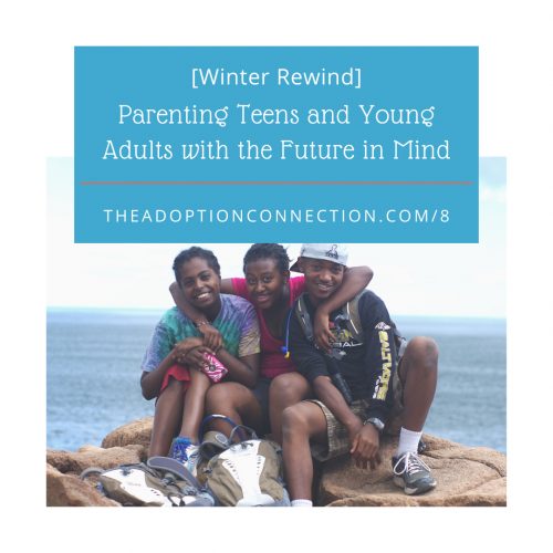 parenting adopted teens